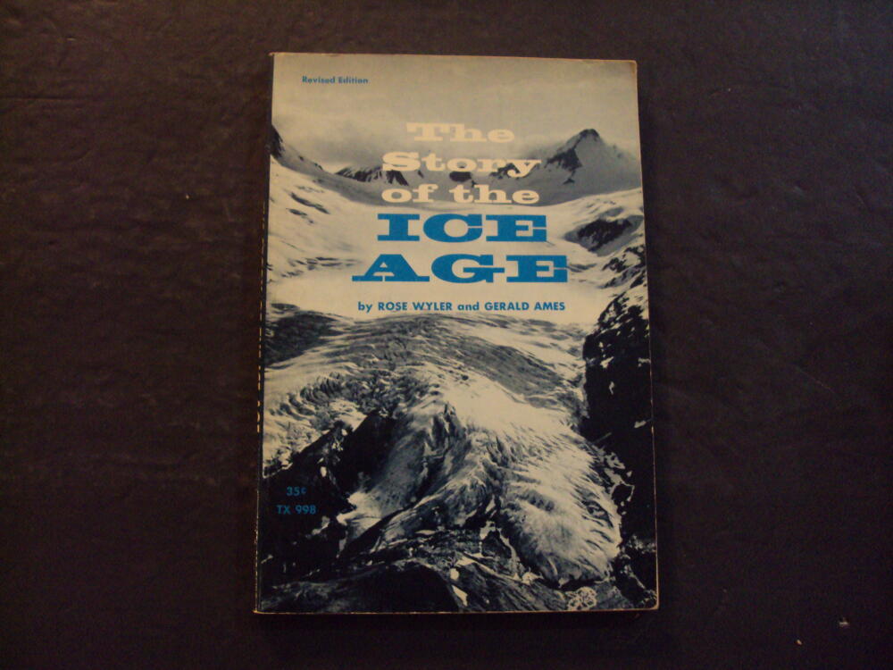 The Story Of The Ice Age sc Rose Wyler; Gerald Ames 2nd Scholastic Prin ID:85090