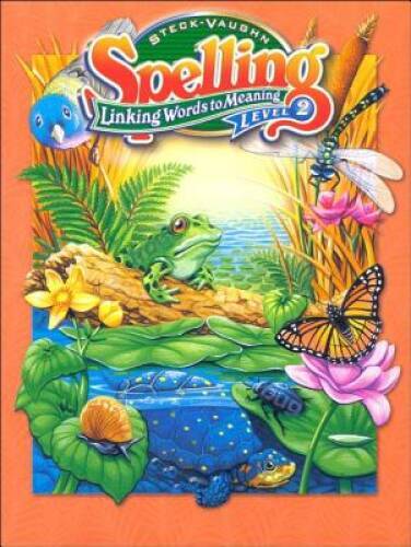 Steck-Vaughn Spelling: Student Edition Grade 2 Linking Words to Mean – VERY GOOD