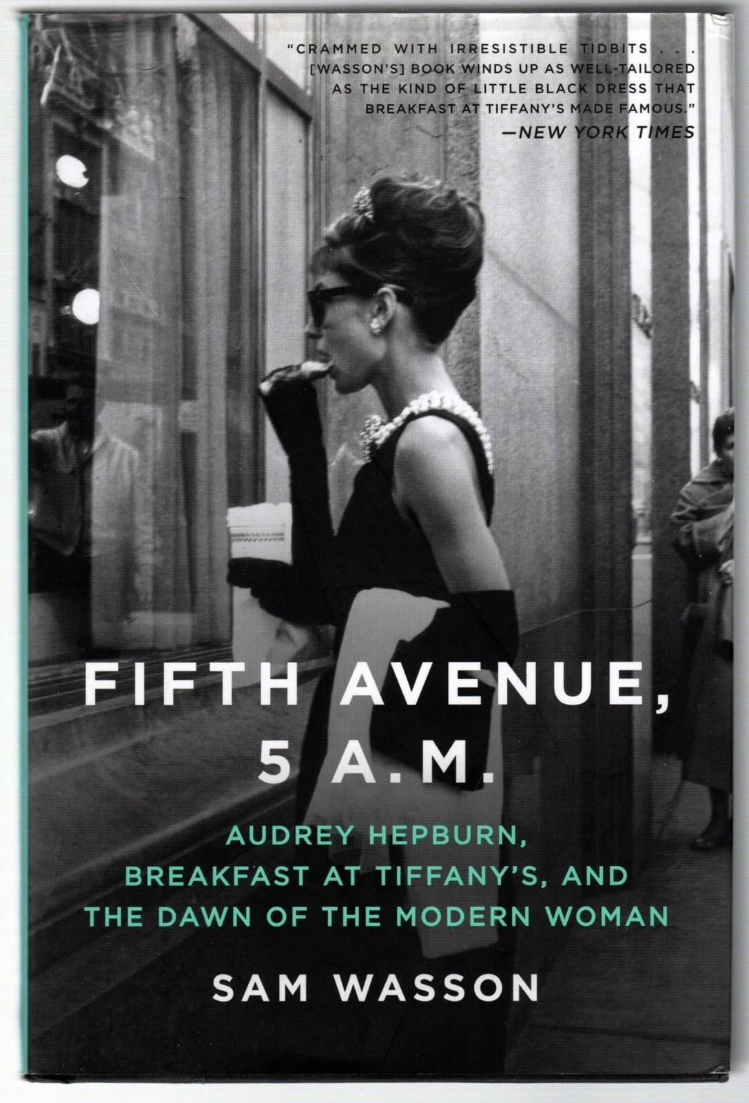 Fifth Avenue, 5 A.M.: Audrey Hepburn, Breakfast at Tiffany&rsquo;s, and the Dawn o…