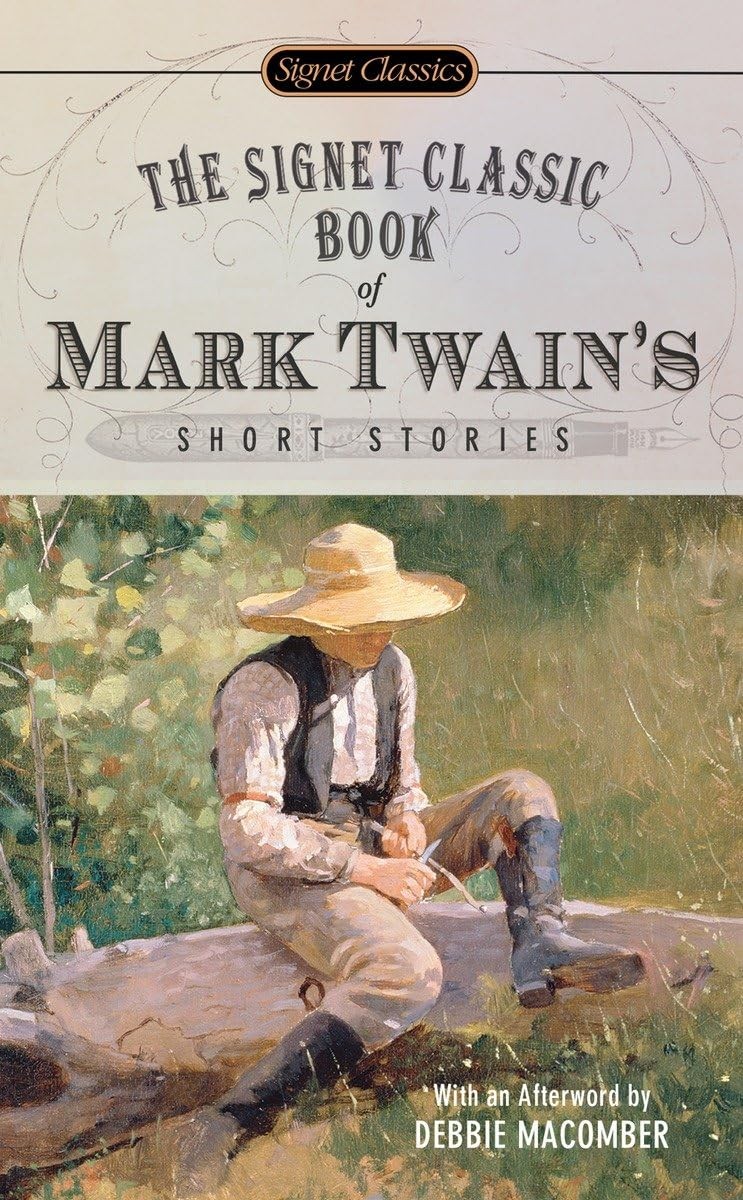 The Signet Classic Book of Mark Twain&rsquo;s Short Stories (Signet Classics)