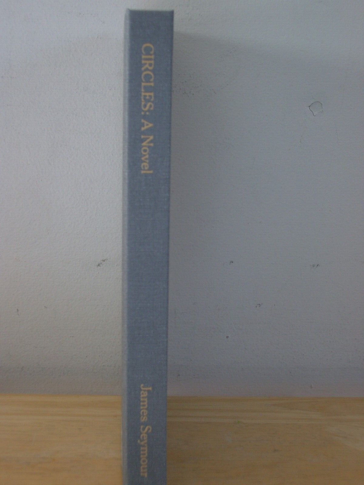 Circles by James Seymour 2022 Hardcover with Dust Jacket Signed First Edition