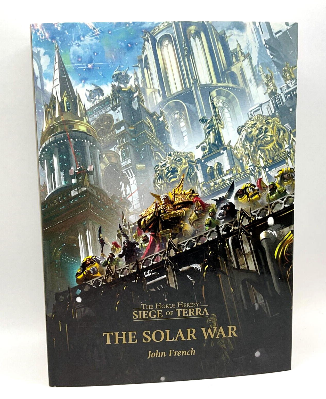 The Solar War Horus Heresy Siege of Terra 1st Edition John French Hardcover