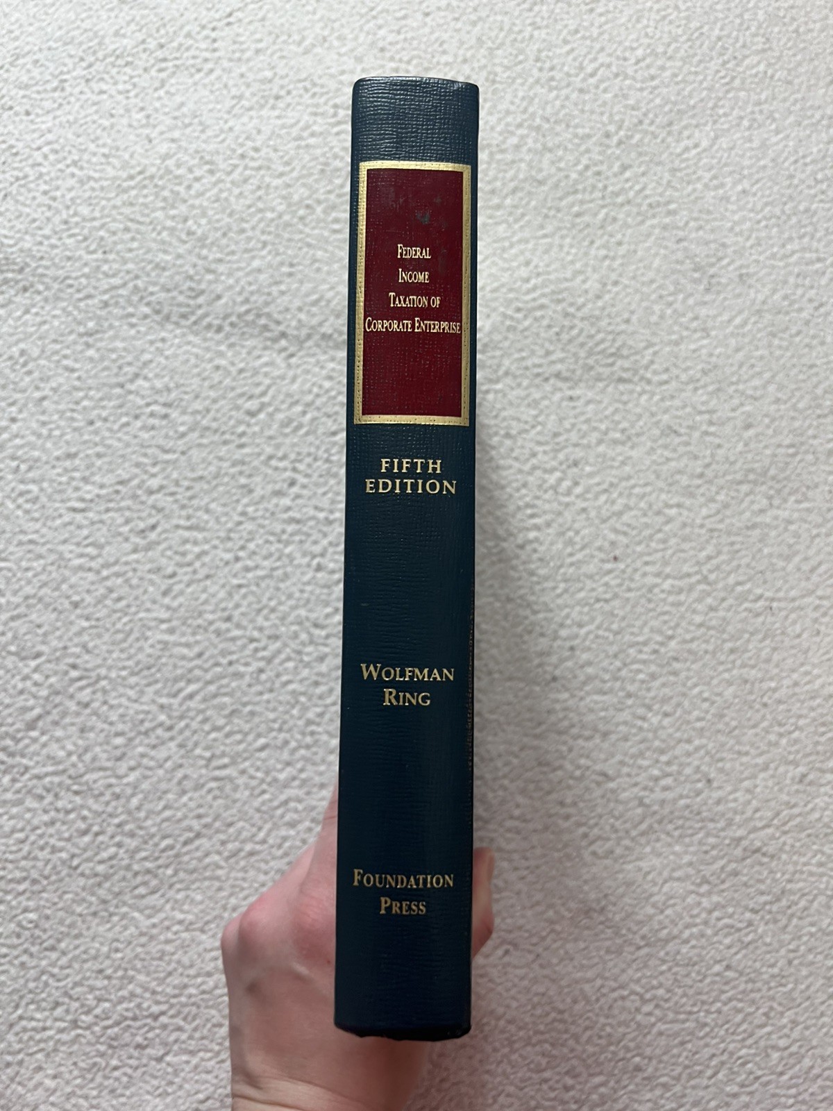 Federal Income Taxation of Corporate Enterprise 5th Edition Wolfman-Ring