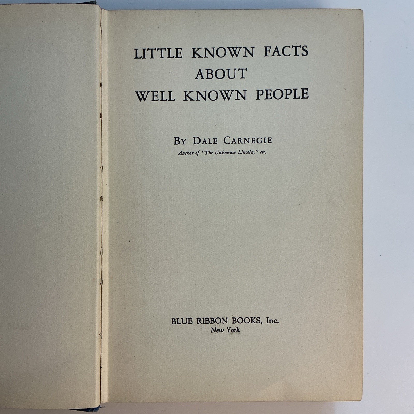 LITTLE KNOWN FACTS ABOUT WELL KNOWN PEOPLE by Dale Carnegie – Vtg. 1934 1st-ED.