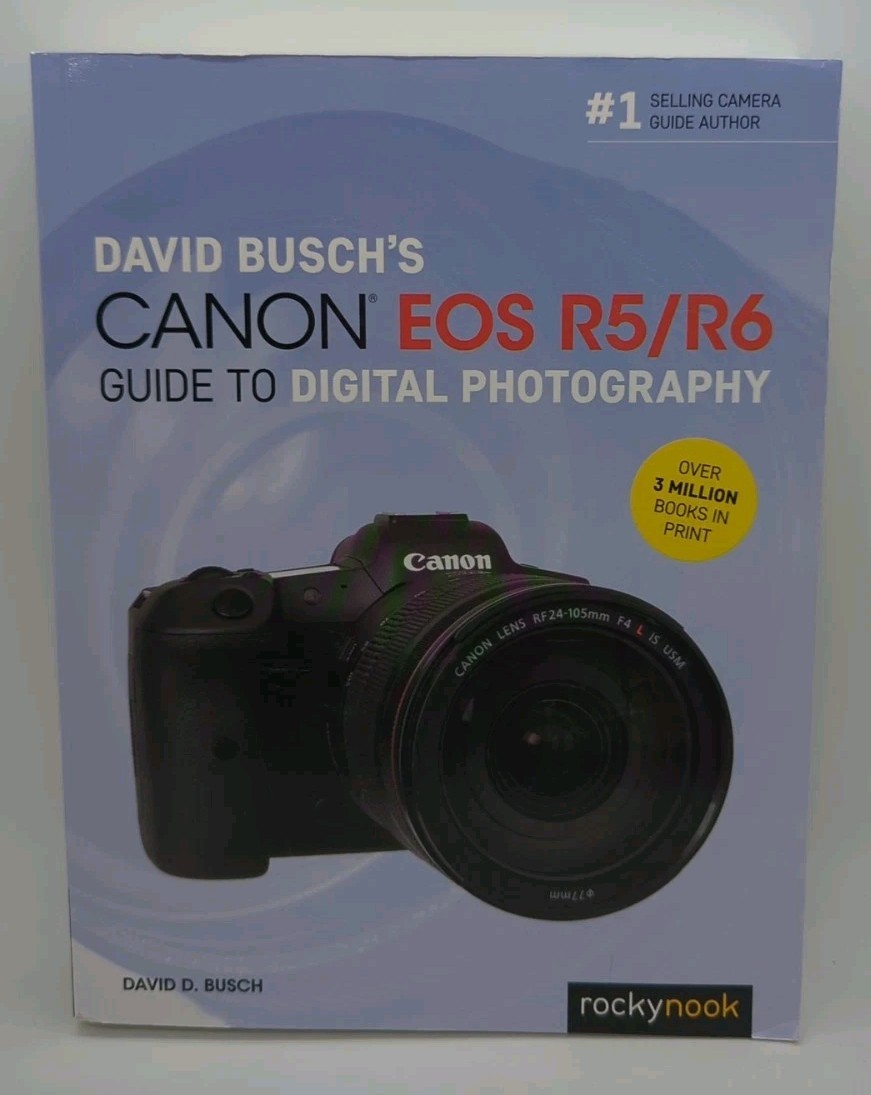 David Busch&rsquo;s Canon EOS R5/R6 Guide to Digital Photography by David D Busch (…