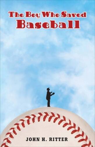 The Boy Who Saved Baseball – Paperback By Ritter, John – VERY GOOD