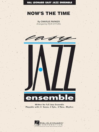 Now&rsquo;s the Time Easy Jazz Ensemble Series Score & Parts