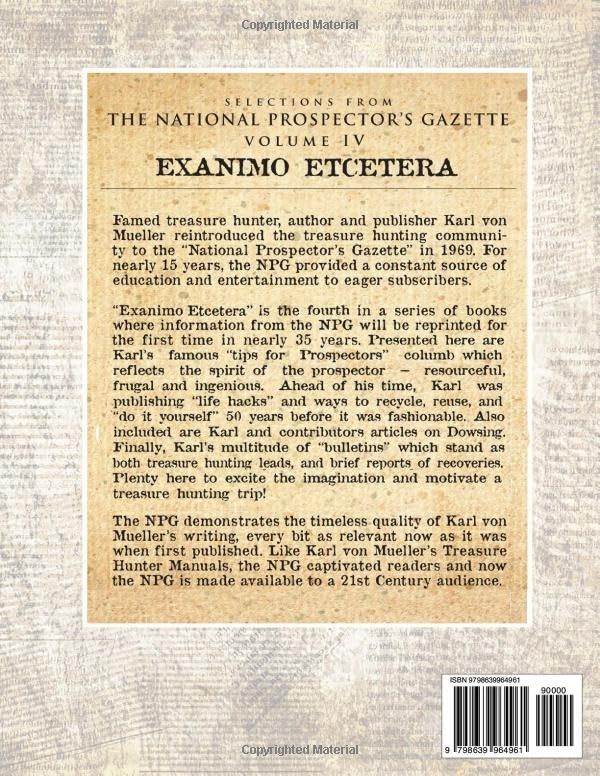 Selections From the National Prospector&rsquo;s Gazette Volume 4: Exanimo Etcetera