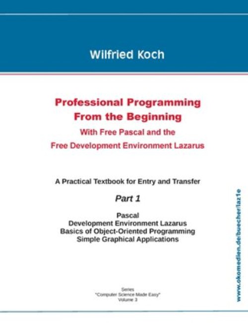 Professional Programming From the Beginning: With Free Pascal And