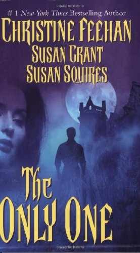The Only One – Paperback, by Feehan Christine; Squires Susan; Grant Susan – Good