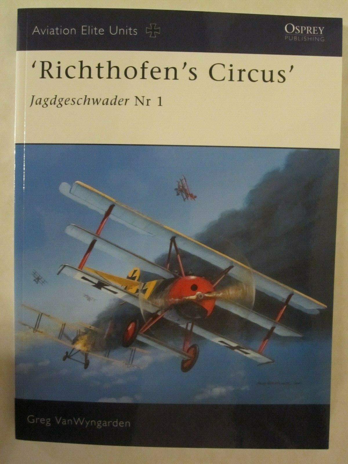 Osprey – &lsquo;Richtofen&rsquo;s Circus&rsquo; Jagdgeschwader Nr 1 (Aviation Elite Units 1) WW1