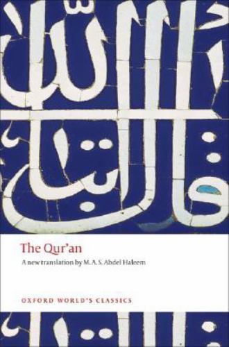 The Qur&rsquo;an (Oxford World&rsquo;s Classics), Haleem, M. A. S. Abdel, New Book