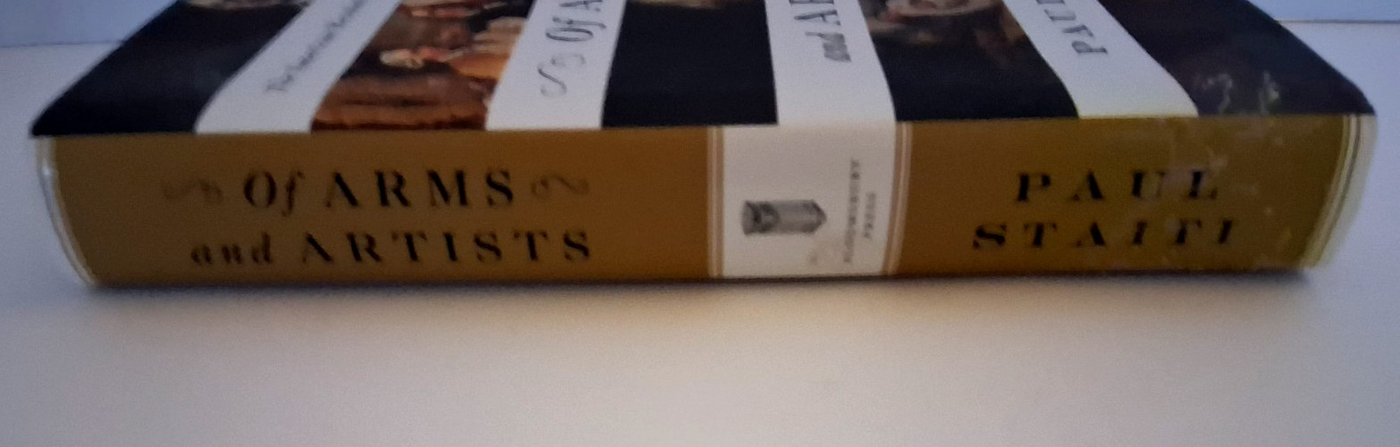 Of Arms and Artists by Paul Staiti (American Revolution Thru Painters&rsquo; Eyes)