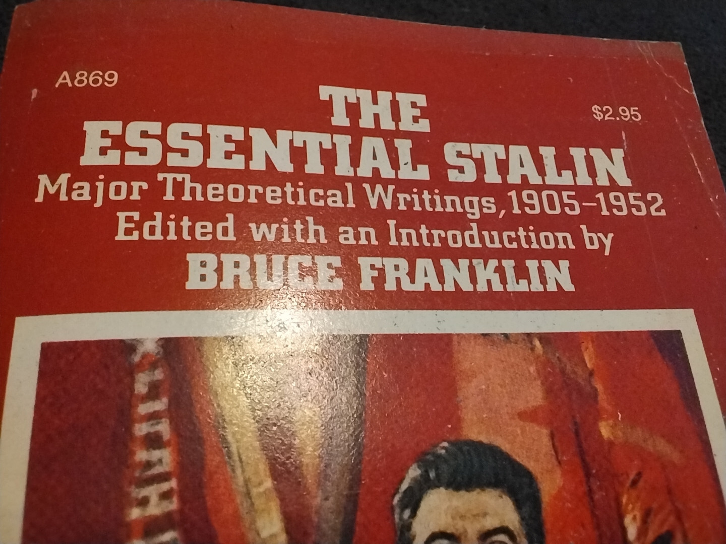 The Essential Stalin: Major Theoretical Writings,1905-52 (Doubleday) dad4