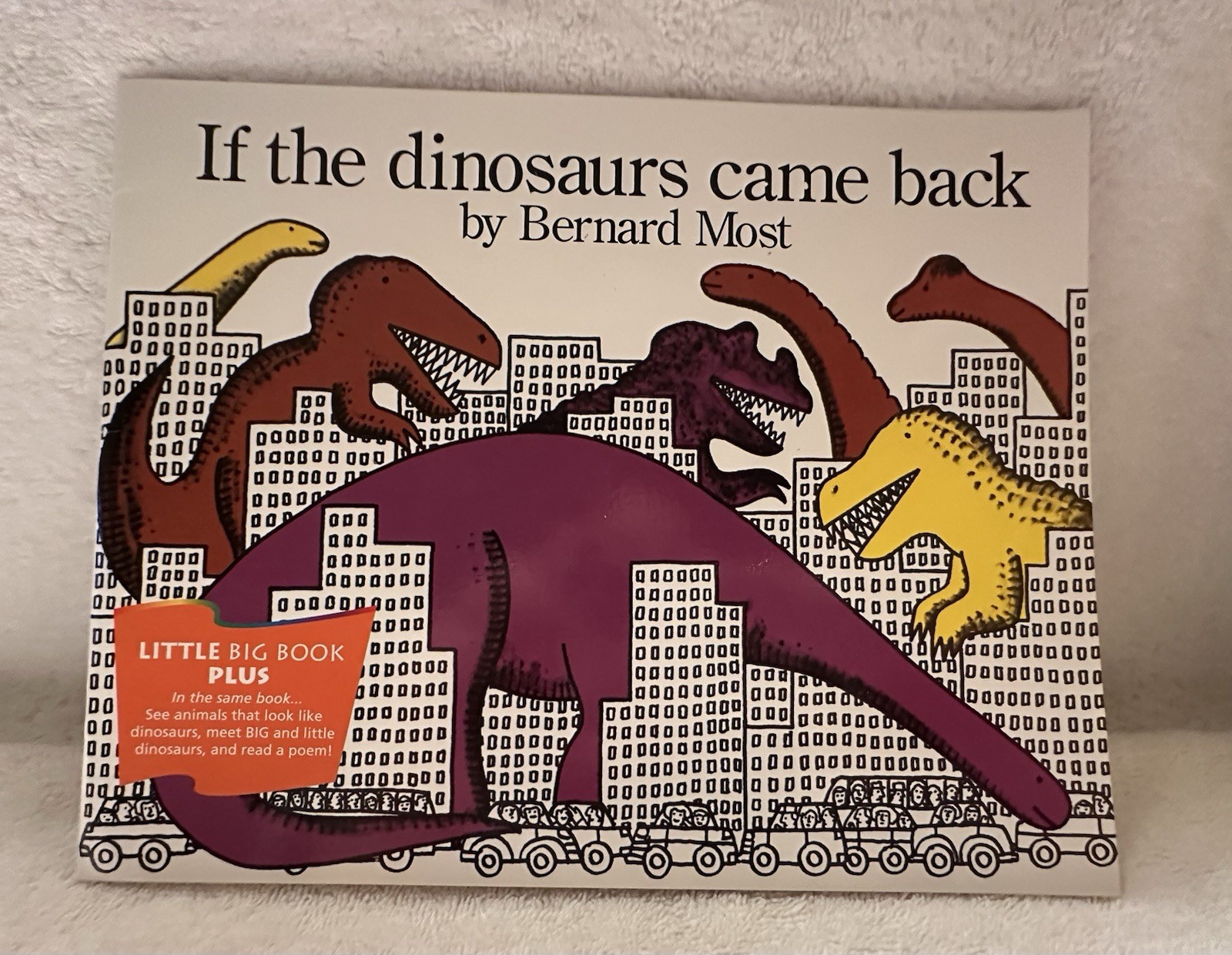 If the Dinosaurs Came Back – Hardcover By Most, Bernard – VERY GOOD