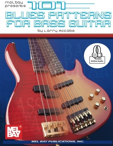101 BLUES PATTERNS FOR BASS GUITAR (MCCABE&rsquo;S 101) By Larry Mccabe **BRAND NEW**