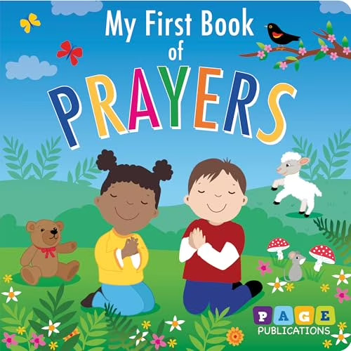 My First Book of Prayers by Page Publications (2019, Children&rsquo;s Board Books)
