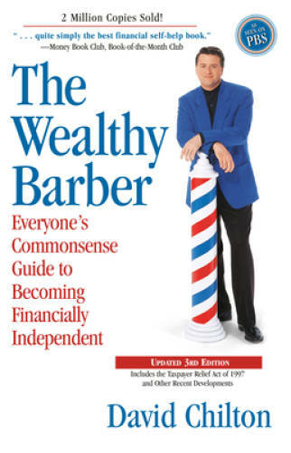 The Wealthy Barber, Updated 3rd Edition: Everyone&rsquo;s Commonsense Guide to – GOOD