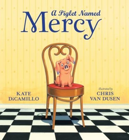 A Piglet Named Mercy Hardcover Kate DiCamillo