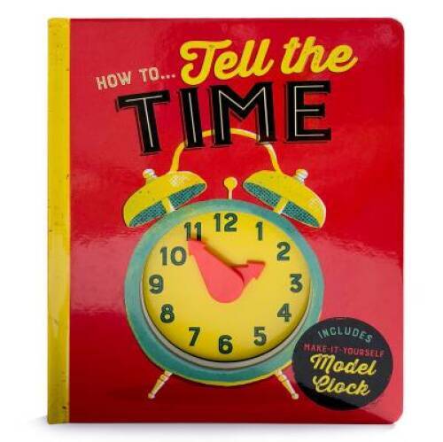 How to Tell Time – Board book By Cottage Door Press – GOOD