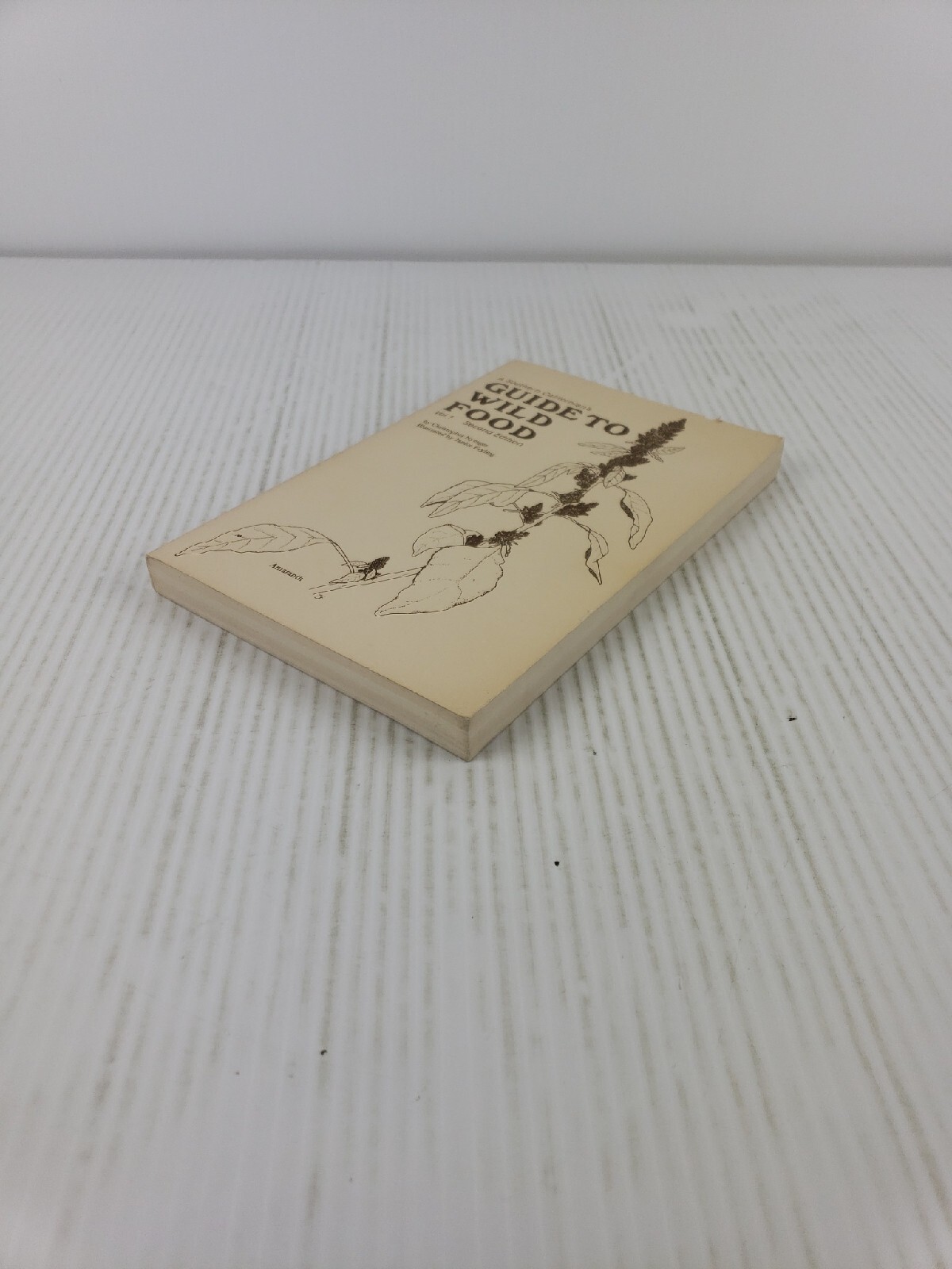 A Southern Californian&rsquo;s Guide to Wild Food Volume 1 by Christopher Nyerges