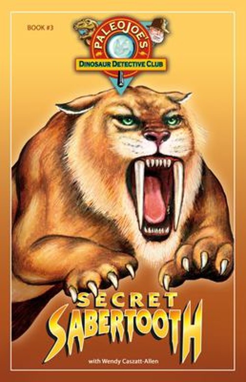 Secret Sabertooth Paperback PALEOJOE