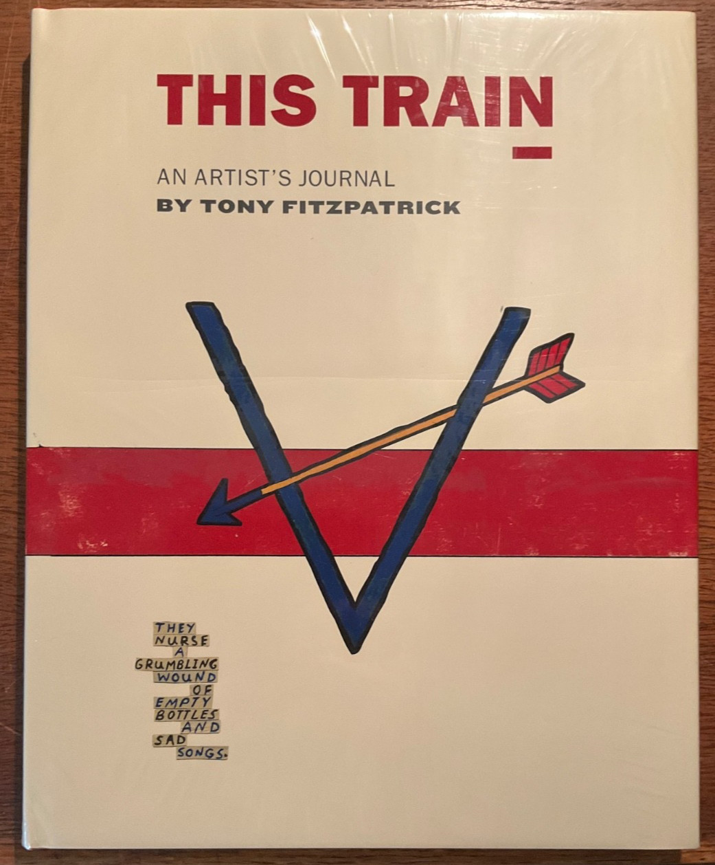 THIS TRAIN: AN ARTIST&rsquo;S JOURNAL By Tony Fitzpatrick & Alex Kotlowitz – Hardcover