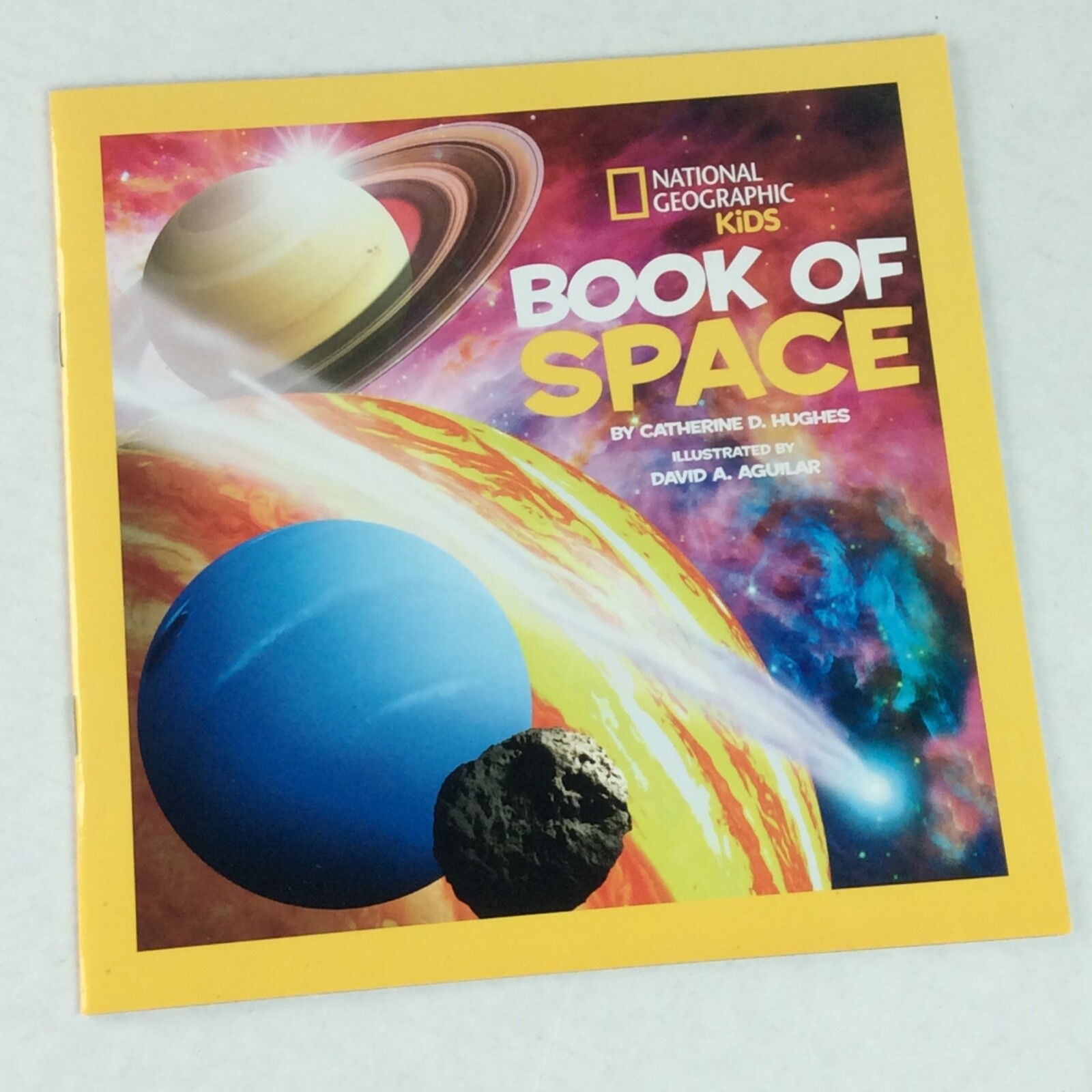 National Geographic Kids Book Of Space By Catherine D Hughes 2013