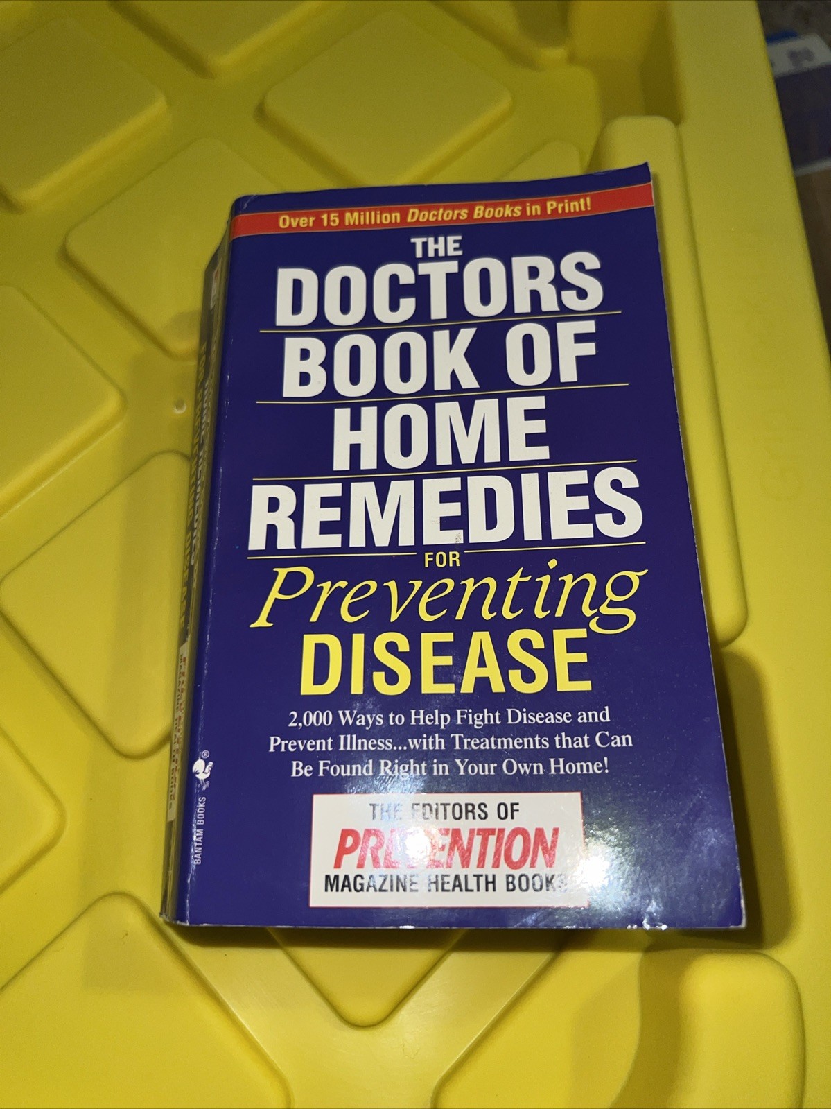 The Doctors&rsquo; Book of Home Remedies for Preventing Disease