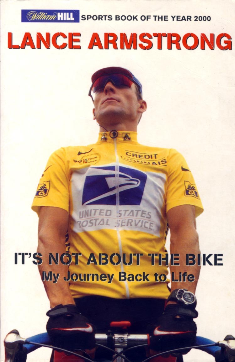 It&rsquo;s Not About The Bike: My Journey Back To Life by Lance Armstrong / 2004 UK