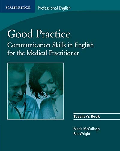 Good Practice Teacher&rsquo;s Book: Communication Skills in English fo