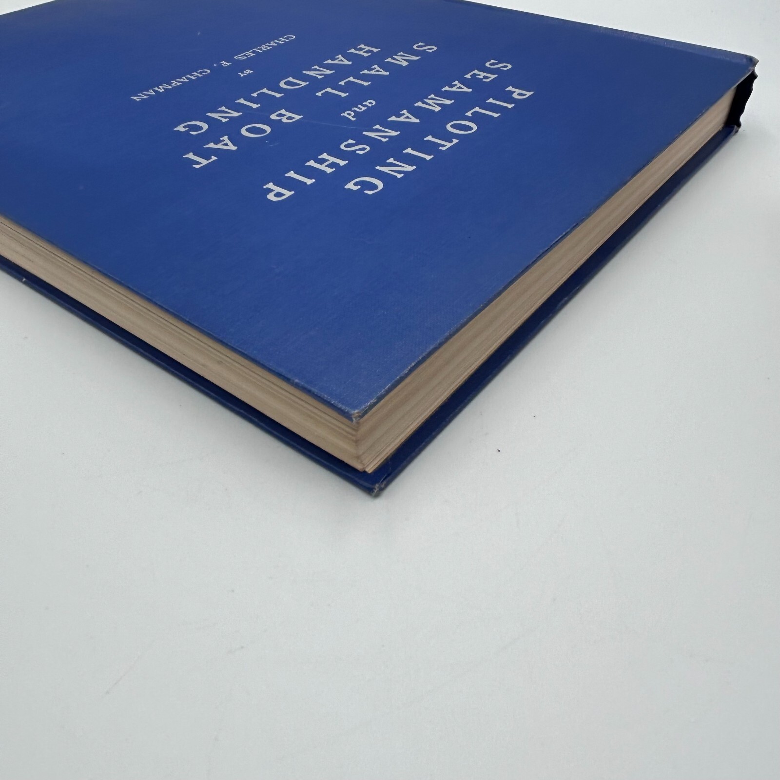 Piloting Seamanship And Small Boat Handling Charles F. Chapman 1959-60 Edition