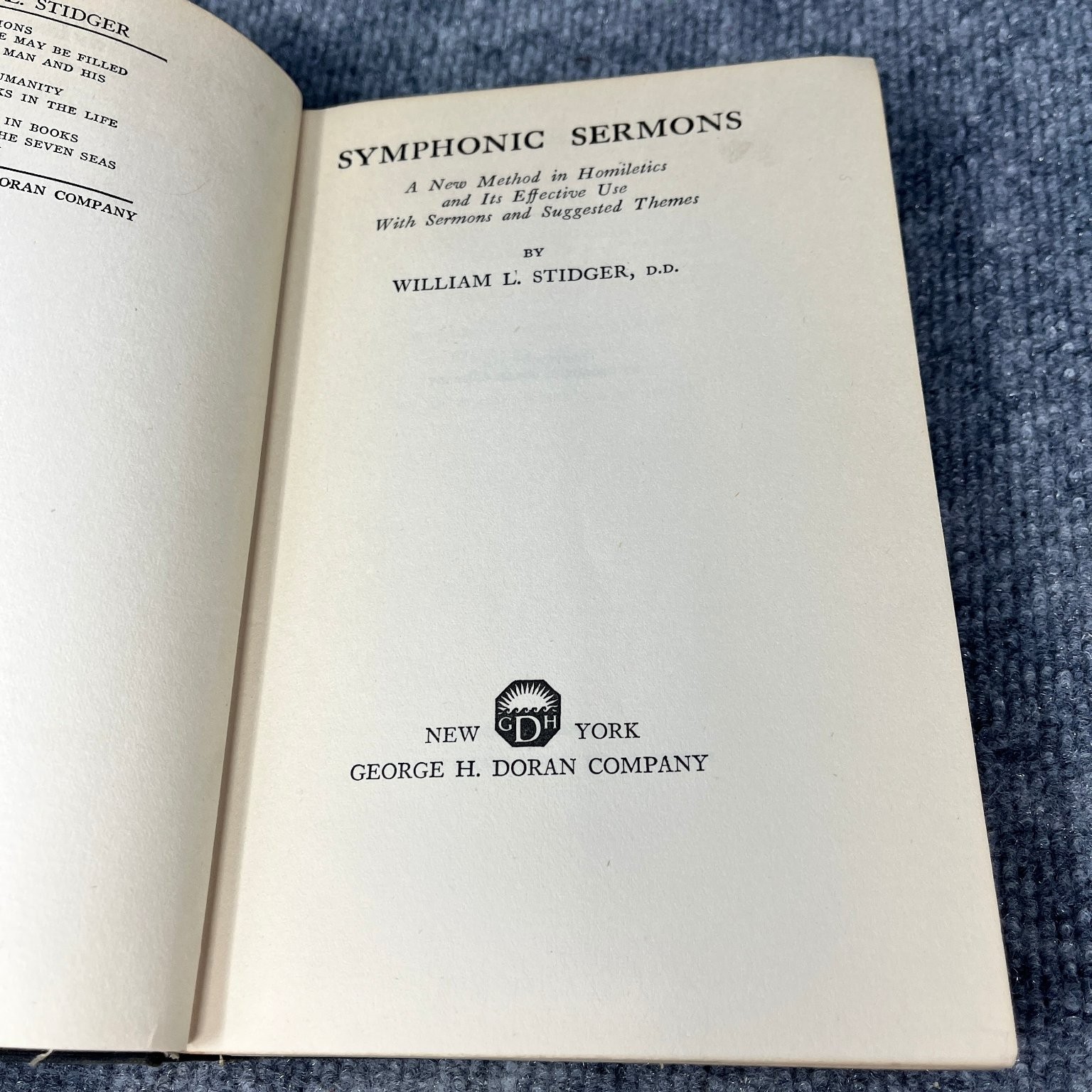 Symphonic Sermons William L Stidger 1924 Homiletics Religion George H Doran