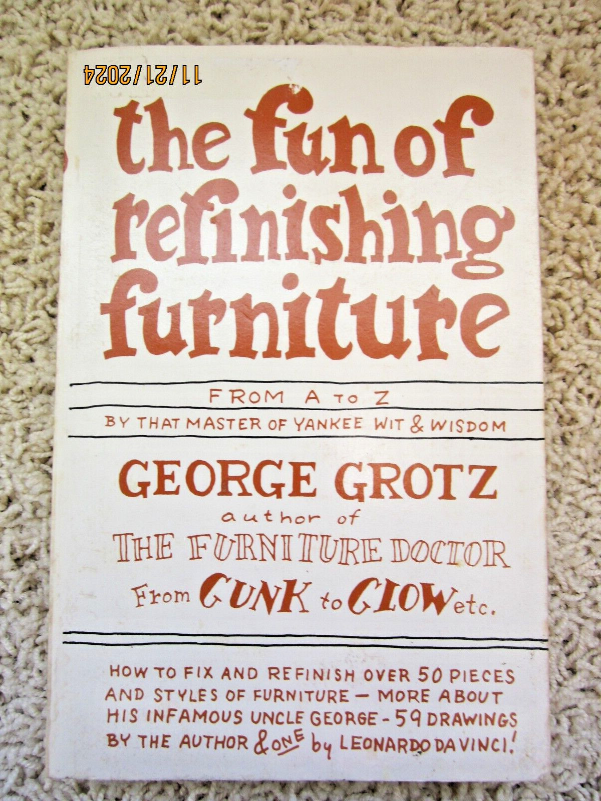 « The Fun of Refinishing Furniture » 1976 Grotz 244 pages ISBN 0-385-14916-6