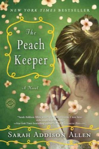 The Peach Keeper: A Novel (Random House Reader&rsquo;s Circle) – Paperback – VERY GOOD
