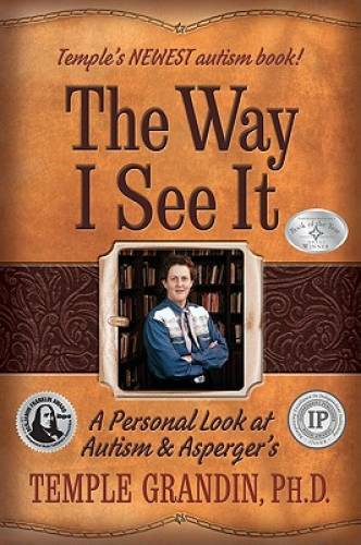 The Way I See It: A Personal Look at Autism and Asperger&rsquo;s – Paperback – GOOD