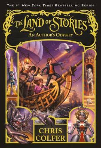 The Land of Stories: An Author&rsquo;s Odyssey – Paperback By Colfer, Chris – GOOD