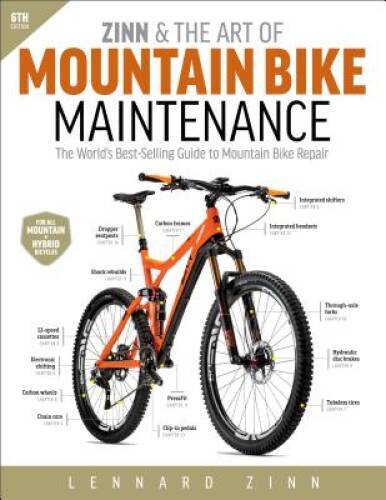 Zinn & the Art of Mountain Bike Maintenance: The World&rsquo;s Best-Selling Gui – GOOD