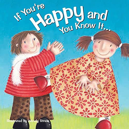 If You&rsquo;re Happy and You Know It . . . (Wendy Straw&rsquo;s Nursery Rhyme Collectio…