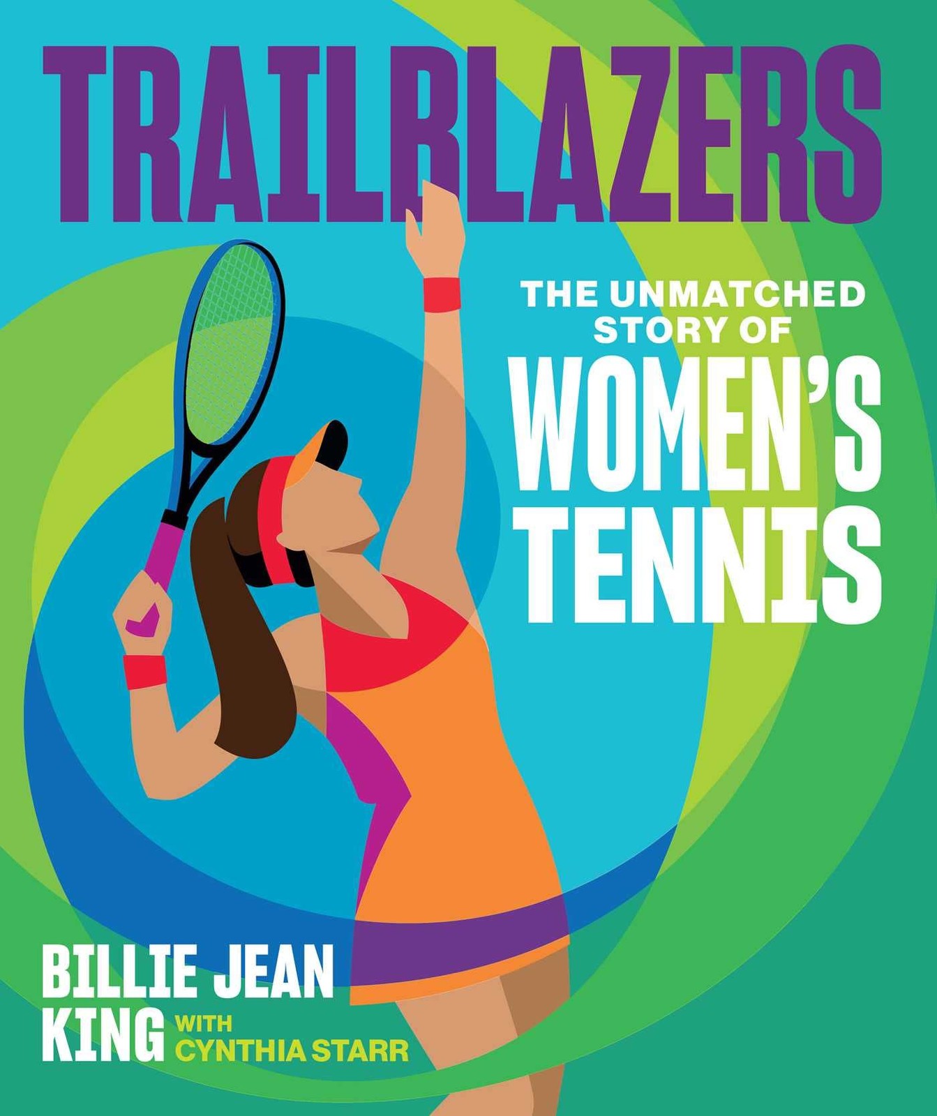 Trailblazers: The Unmatched Story of Women&rsquo;s Tennis