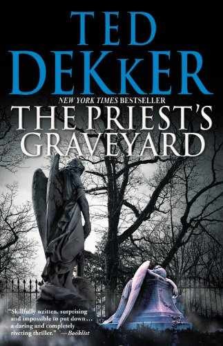 The Priest&rsquo;s Graveyard – Paperback, by Dekker Ted – Very Good