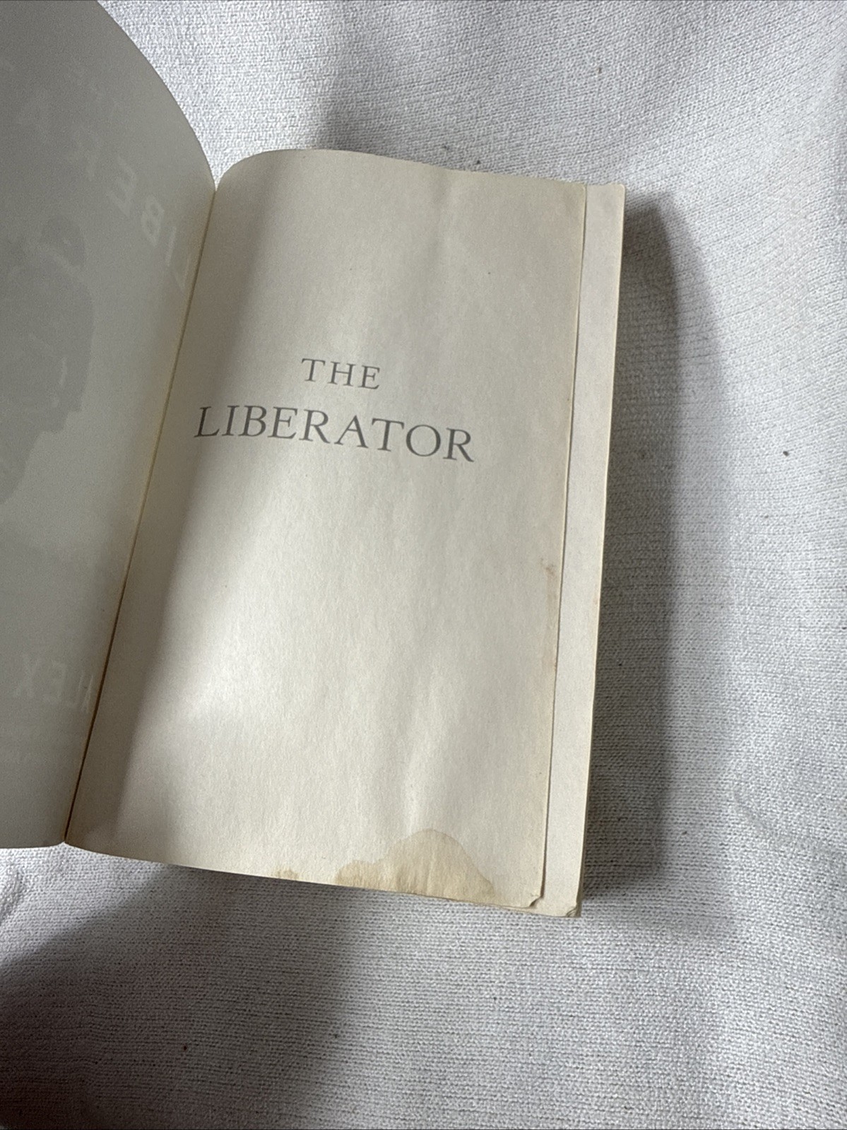 The Liberator: One World War II Soldier&rsquo;s 500-Day Odyssey by Alex Kershaw PB