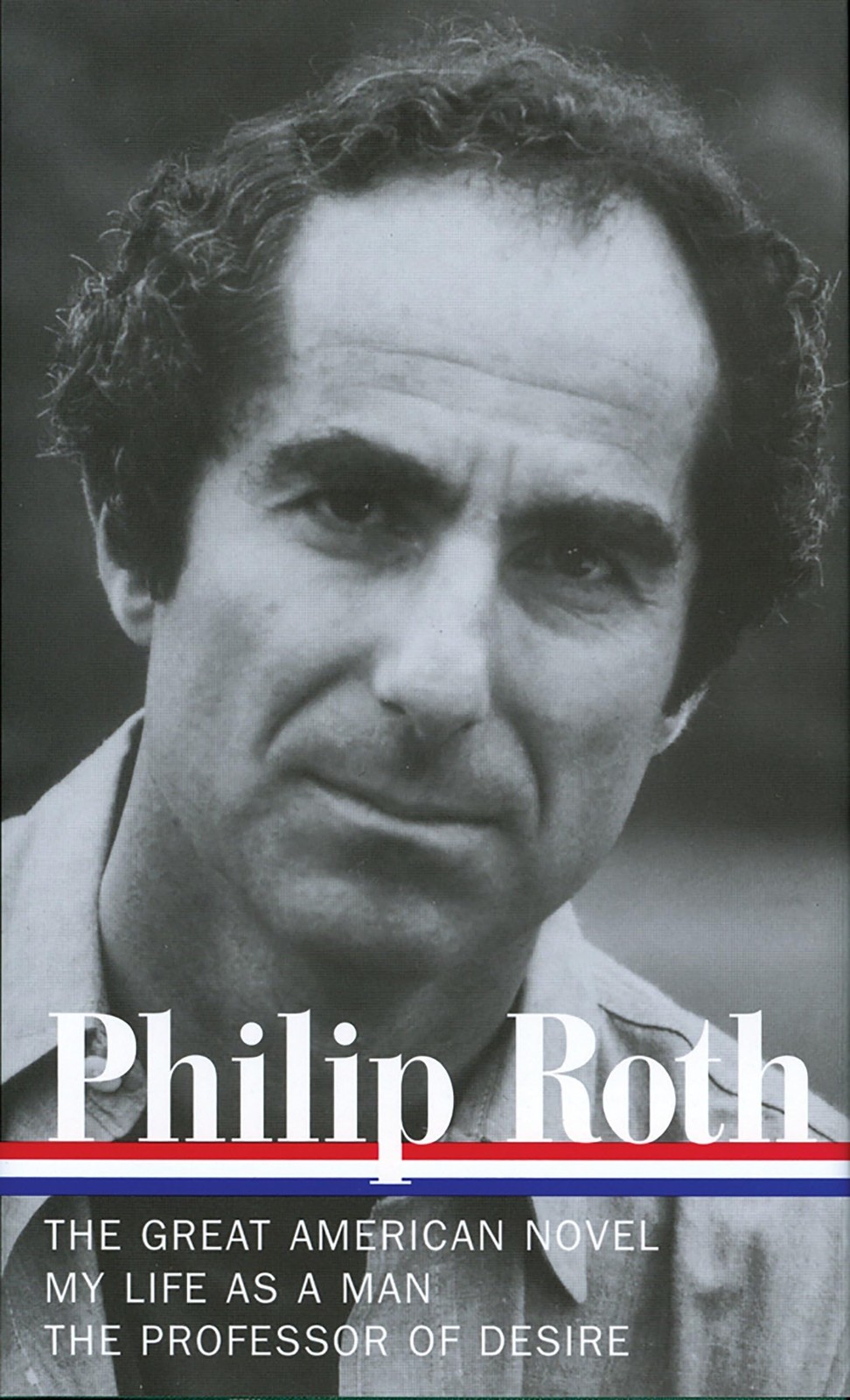 Philip Roth: Novels 1973-1977, The Great American Novel, My Life as a Man, T…