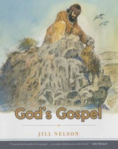 Gods Gospel (Making Him Known) – Paperback By Jill Nelson – VERY GOOD
