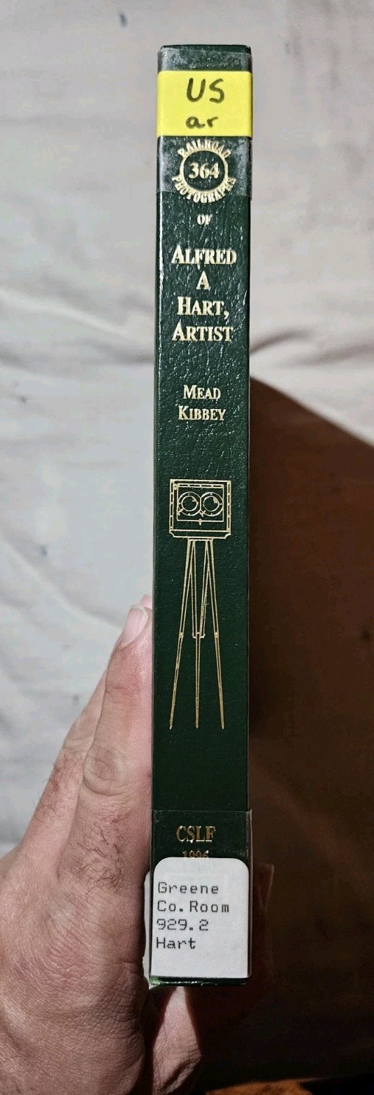 The 364 Railroad Photographs: Alfred A. Hart, artist ( Ex-library ) HC
