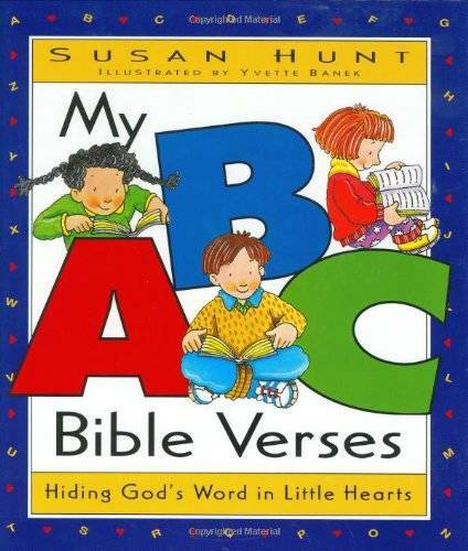 My ABC Bible Verses: Hiding God&rsquo;s Word in Little Hearts – Hardcover – GOOD