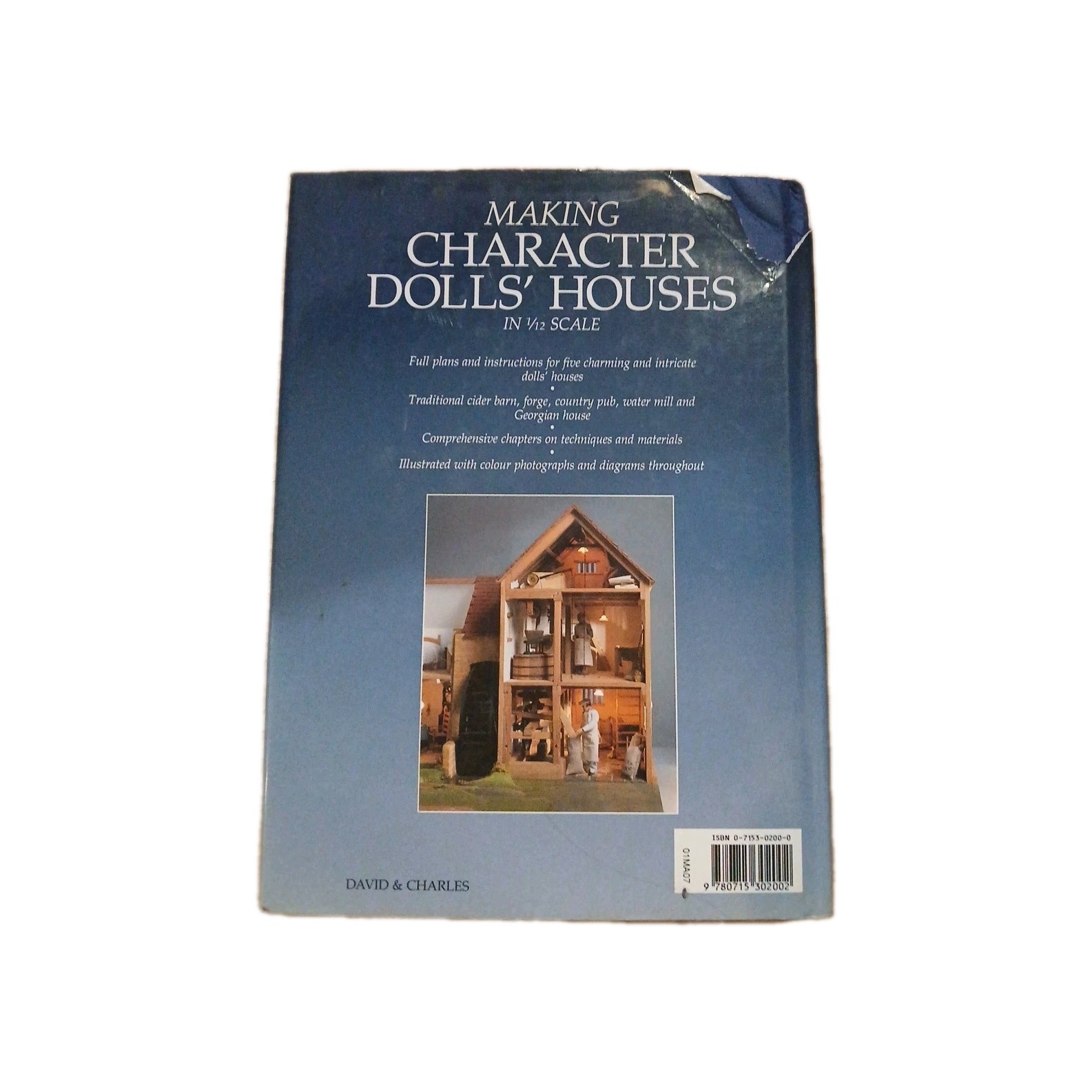 Making Character Dolls&rsquo; Houses in 1/12 Scale By Brian Nickolls.