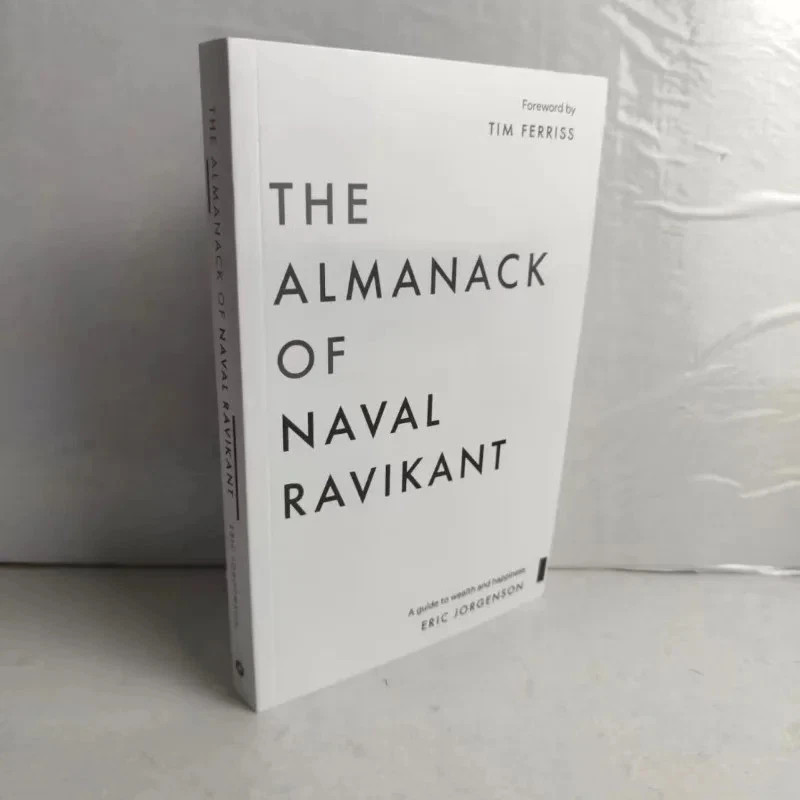 The Almanack of Naval Ravikant: A Guid To