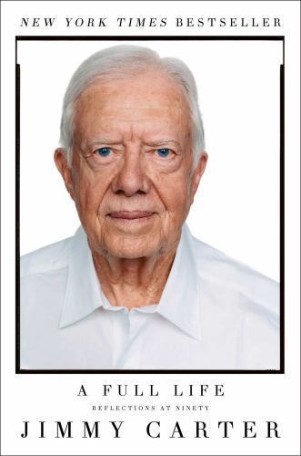 A Full Life: Reflections at Ninety – 9781501115646, paperback, Jimmy Carter
