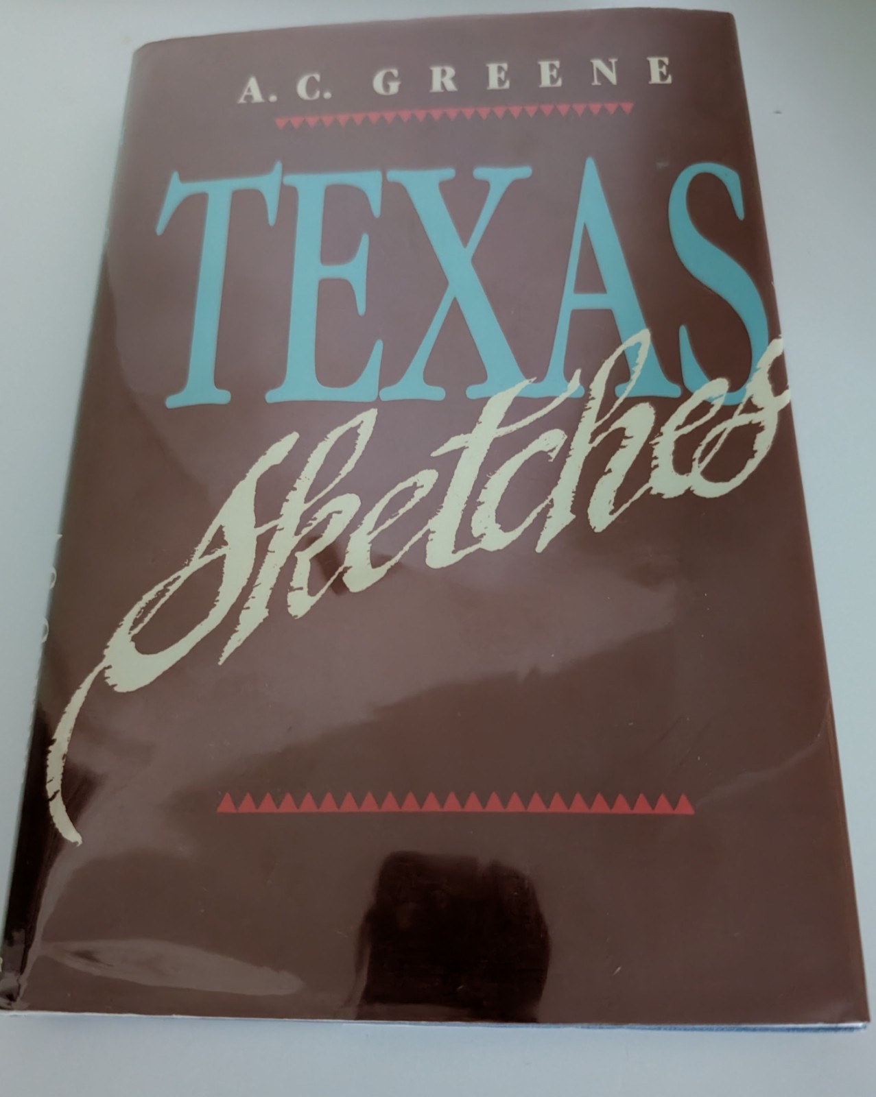 A. C. Greene: Texas Sketches- Taylor; 1st Ed.; HB/DJ; 1985; Paul Kolsti Illus.